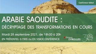 Arabie saoudite : décryptage des transformations en cours