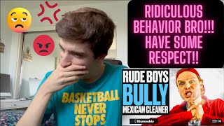 Rude Boys BULLY MEXICAN CLEANER, What Happens Next is Shocking | Illumeably **Reaction**
