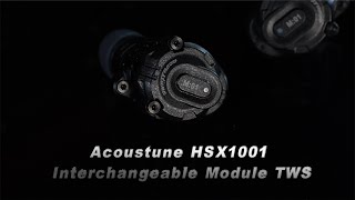 Acoustune HSX1001 Interchangeable Module TWS Unboxing