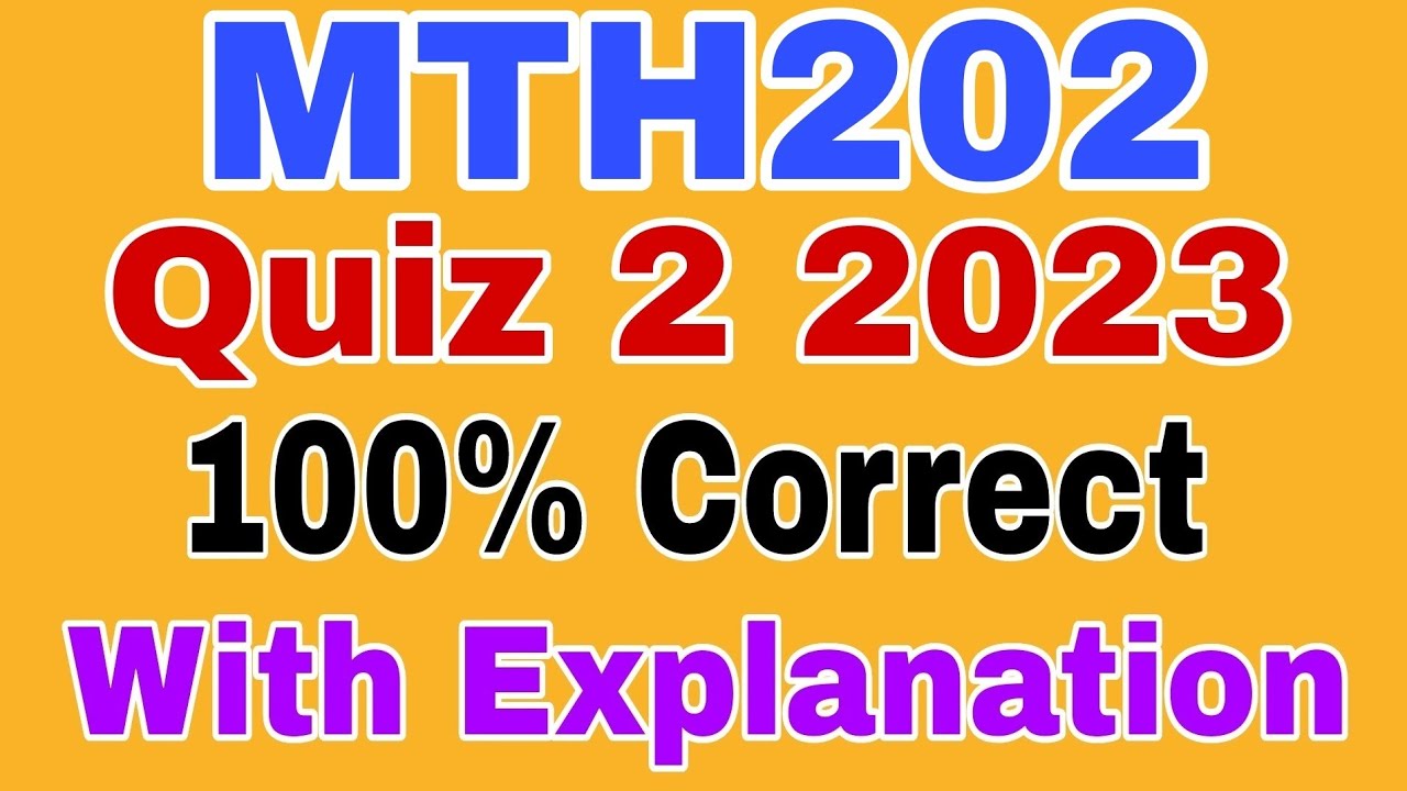 MTH202 Quiz 2 Spring 2023/ Mth202 Quiz 2 Solution 2023 - YouTube