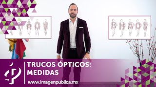 Trucos ópticos al vestir: Medidas - Alvaro Gordoa - Colegio de Imagen Pública