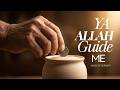 Ya Allah, Guide Me | يا الله، اهدني | English Nasheed (Official Video)