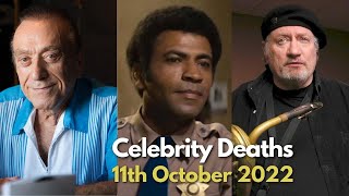 Celebrities Who Died Today 11th  October 2022 / Very Sad News / Actors Who Died Today / Good Bye