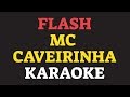 FLASH karaoke amostra MC CAVEIRINHA