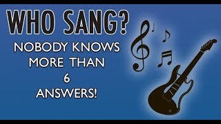 Do you know who sang these songs?