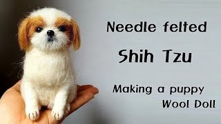 Shih Tzu wool doll - Needle felted dog | Needle felting ASMR