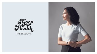 Priya Parker: New Ways of Gathering | In goop Health Sessions