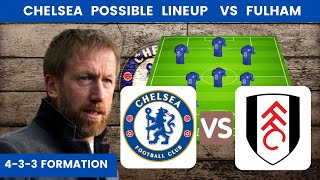 Chelsea Possible Lineup Match Premier League Vs Fulham | Chelsea vs Fulham - Premier League Game