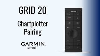 GRID 20 | Pairing with a Chartplotter | Garmin Support