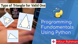 10. Triangle Type for Valid One Program in Python || Python Tutorial for Beginners by Hifzur Rahman