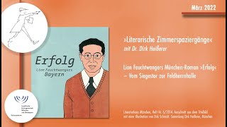 Literarischer Zimmerspaziergang 24 – Lion Feuchtwangers München-Roman \