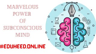 The marvelous power of subconscious mind || power of mind brain power || #eduheed #brain #brainpower