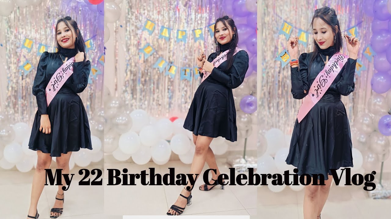 ||My 22 Birthday Celebration Vlog| | Celebration Time | Birthday Party ...