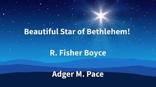 Beautiful Star of Bethlehem (Slow version)