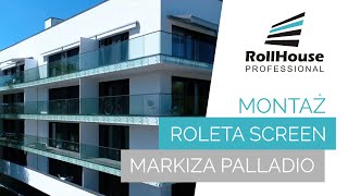 SCREEN HEROAL ZPT \\ MARKIZA PALLADIO | RollHouse