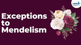 Genetics - Exceptions to Mendelism - Lesson 7  | Don't Memorise