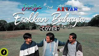 OneSya Nasheed Feat Aziz AZWAN - Esokkan Bahagia | Coverᴴᴰ