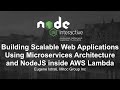 Building Scalable Web Applications Using Microservices Architecture and NodeJS inside AWS Lambda