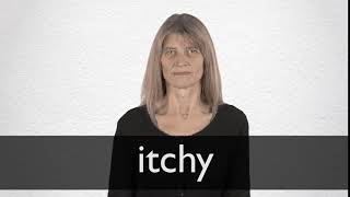 How to pronounce ITCHY in British English