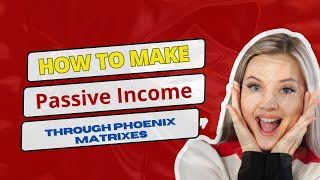 Unlock Passive Income Online with Phoenix Matrix | Earn Money Effortlessly!