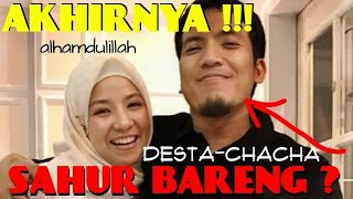 OGAH SAHUR SENDIRI !!! Desta mulai PDKT lagi ke Natasha Rizky !!