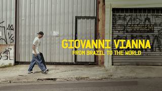 Giovanni Vianna | From Brazil To The World