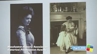 Manchester Historic Association Historical Preservation Awards ,5/21/26