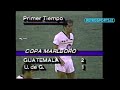 guatemala vs universidad de guadalajara final de la copa marlboro 1988 los Ángeles california