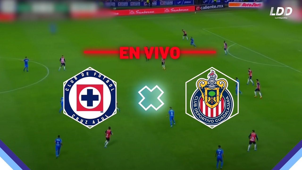 CRUZ AZUL VS CHIVAS 🔴 EN VIVO LIGA MX CLAUSURA 2024 JORNADA 10 - YouTube