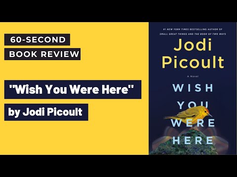 “I wish you were here” by Jodi Picoult: 60 seconds #BookReview