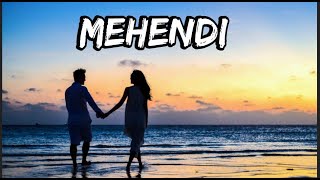 Mehendi - Song| Dhvani Bhanushali | lyric video | BOLLYHOOD ARCS