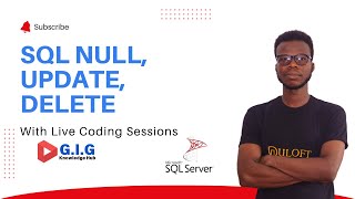Get Started With SQL Null, Update and Delete