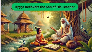 Kṛṣṇa Recovers the Son of His Teacher  - Day 2