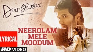 Dear Comrade - Neerolam Mele Moodum Lyrical Song | Vijay Deverakonda, Rashmika, Bharat