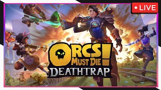 These Orcs... I must have their skulls - Orcs Must Die! Deathtrap