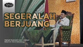 Segeralah Berjuang || Highlight Mujahadah Kubro Wahidiyah Gel. I