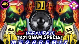 PARANIRAYE PONNALAKKUM DJ REMIX | ONAM MEGA DJ REMIX 2K21 | MALAYALAM DJ REMIX SONG || DJ ∆NANTHU