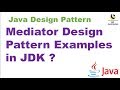 Mediator Design Pattern Examples in JDK ? || Desgn Pattern Interview question