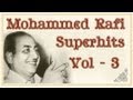 Mohammed Rafi Superhit Song Collection (HD)  - Volume 3