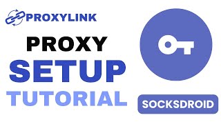 👉 SETUP SOCKSDROID Proxy Tutorial | Step-by-Step Guide