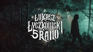 Łukasz Łyczkowski & 5 RANO - "Owca i Wilk"