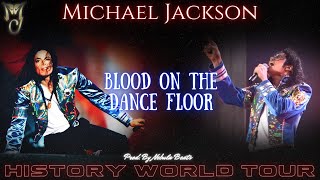 Michael Jackson's HIStory World Tour - The Studio Versions | 13) Blood On the Dance Floor