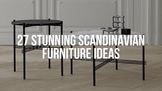 🔴 27 Stunning SCANDINAVIAN FURNITURE Ideas