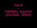 False - Tanning Booths [Original Remix]