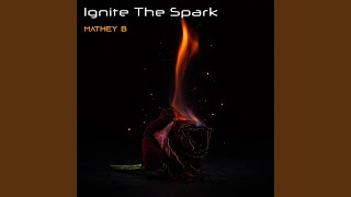 Ignite The Spark