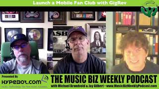 Ep. 339 Monetize Your Fanbase and Launch a Mobile Fan Club with GigRev
