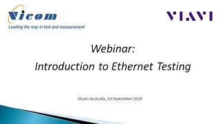 Vicom Webinar: Introduction to Ethernet Testing