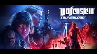 ウルフェンシュタイン ヤングブラッド（Wolfenstein: Youngblood）