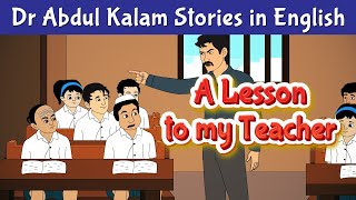 A Lesson to my Teacher Story | Dr Abdul Kalam Motivational Stories in English | Pebbles Stories