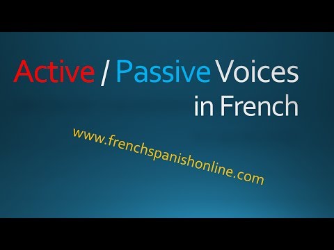 Active vs Passive voices in French Active vs Passive voices in French